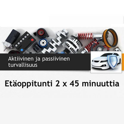 Aktiivinen ja passiivinen turvallisuus - Etäoppitunti palveluna