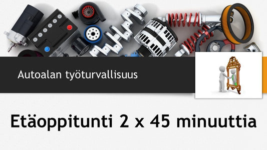 Autoalan työturvallisuus - Etäoppitunti palveluna