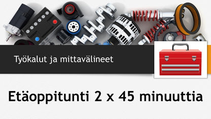 Työkalut ja mittavälineet - Etäoppitunti palveluna