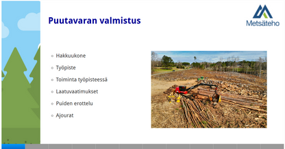 Koneellinen puunkorjuu - verkkokurssi ja opettajan materiaali